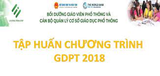 Kế hoạch bồi dưỡng mô đun 9 cho giáo viên, cán bộ quản lý đại trà cấp trung học cơ sở, trung học phổ thông triển khai Chương trình giáo dục phổ thông 2018